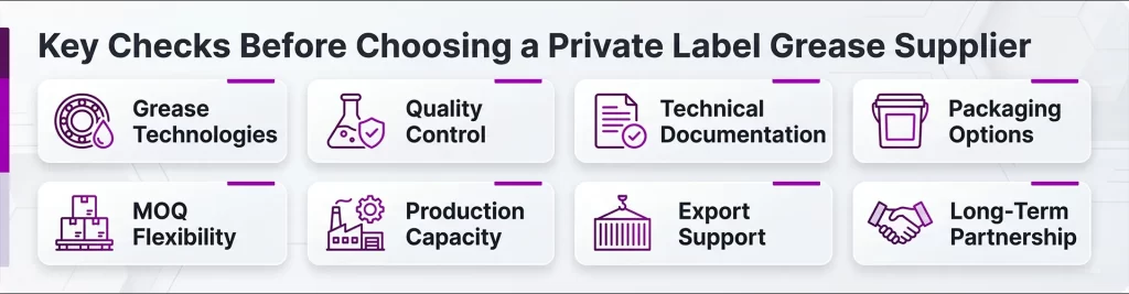 What Should You Look for in a Private Label Grease Supplier? Eight checks for evaluating a private label grease supplier, including quality, packaging and export support