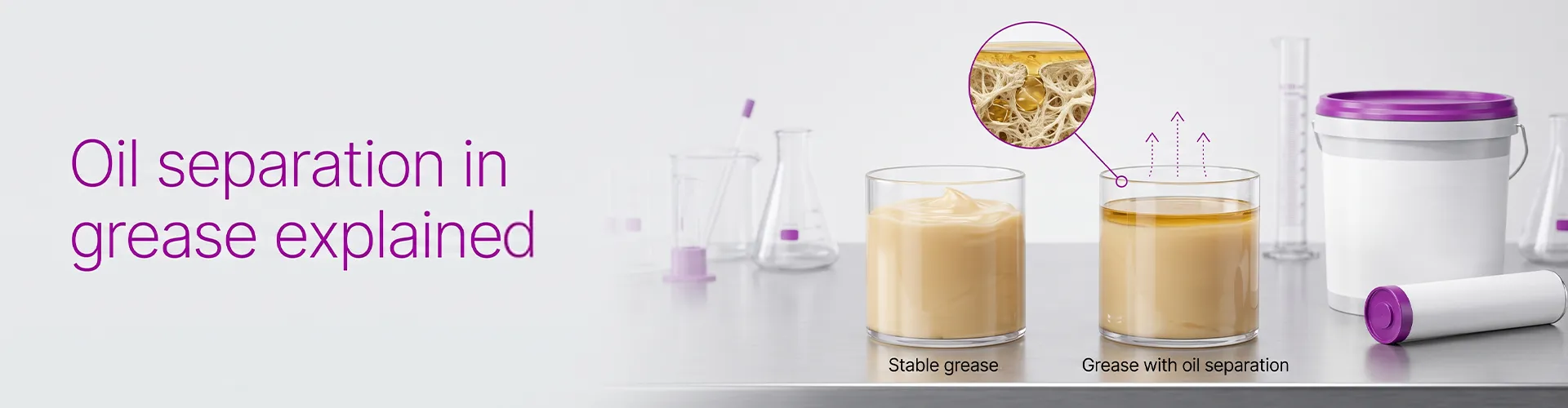 Oil Separation in Grease: Causes & Solutions